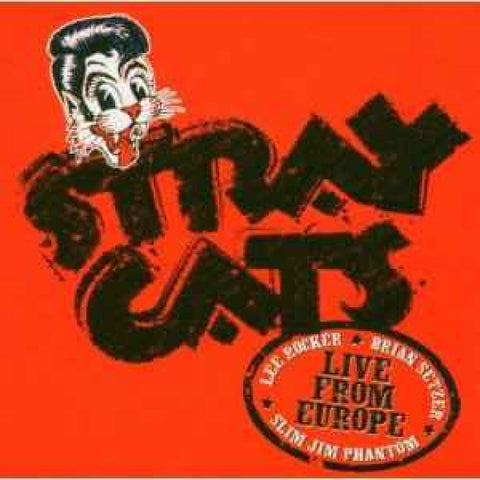 Stray Cats – Live From Europe – Recorded Live In Holland 30th July 2004 CD - CD