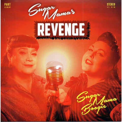 Sugar Mama’s Revenge - 45RPM Vinyl 7’