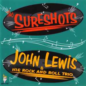 Sureshots & John Lewis And His Rock’N’Roll Trio CD - CD