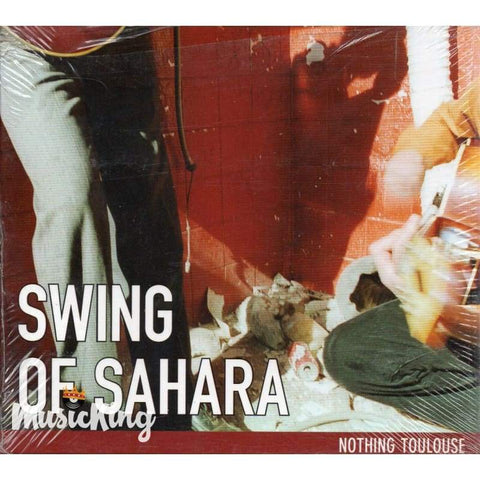 Swing Of Sahara - Nothing Toulouse - Digi-Pack
