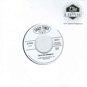 T.Bo And The B.Boppers ‎– Let Me Drive You Home 7 Vinyl - Vinyl 7