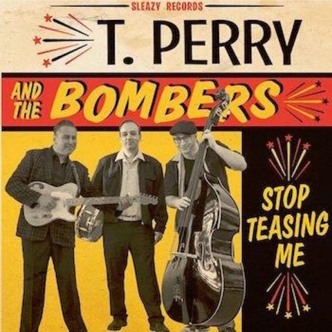 T. Perry And The Bombers - Stop Teasing Me CD - Digi-Pack