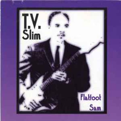 T.V. Slim – Flatfoot Sam CD - CD