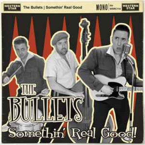 The Bullets – Somethin’ Real Good CD