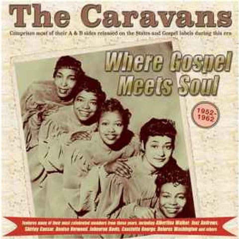 The Caravans – Where Gospel Meets Soul: 1952-1962 2xCDR’s - Double CDR
