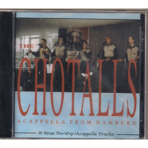 The Chotalls ‎– Acappella From Hamburg CD