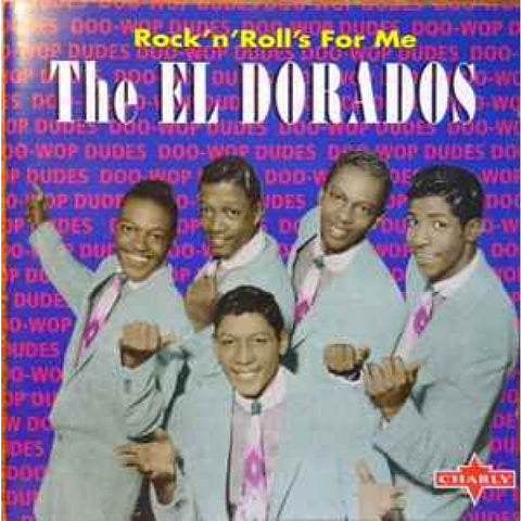 The El Dorados – Rock’n’Roll’s For Me CD - CD