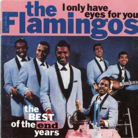 The Flamingos – The Best Of The ’End’ Years CD - CD