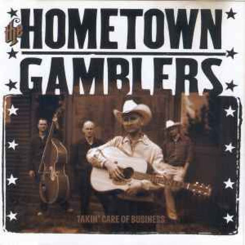 The Hometown Gamblers – Takin’ Care Of Business CD - CD