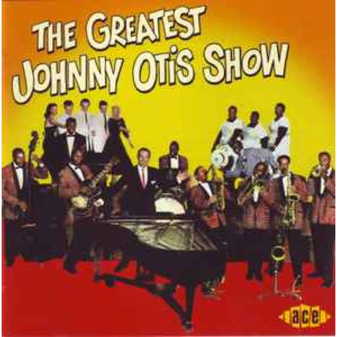 The Johnny Otis Show – The Greatest Johnny Otis Show CD - CD