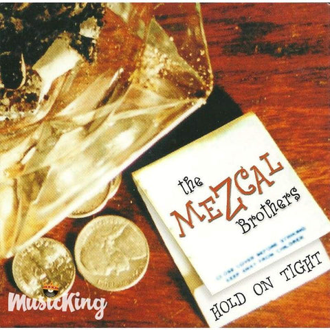 Mezcal Brothers - Hold On Tight - Cd