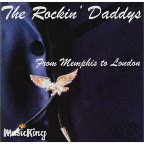 The Rockin’ Daddys - From Memphis To London CD - CD