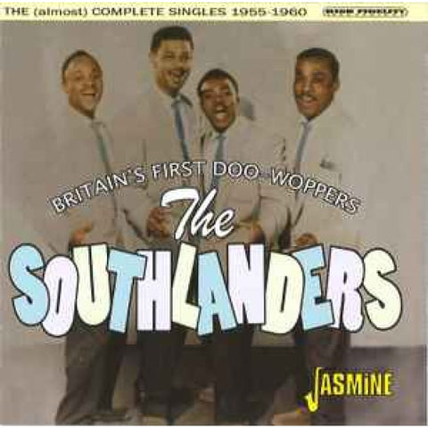 The Southlanders – Britain’s First Doo-Woppers: The (Almost) Complete Singles (1955-1960) CDR - CD