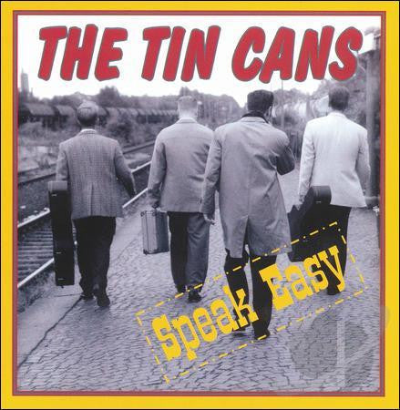 The Tin Cans ‎– Speak Easy CD - CD