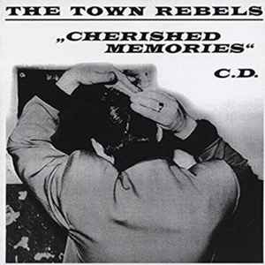 The Town Rebels - Cherished Memories CD - CD