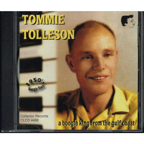 Tommie Tolleson ‎– A Boogie King From The Gulf Coast CD - CD