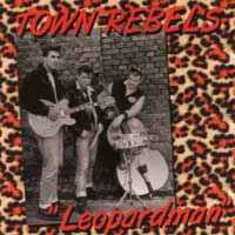 Town Rebels ‎– Leopardman CD