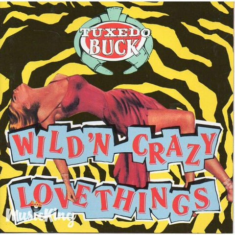 Tuxedo Buck - Wildn Crazy Lovethings - Cd