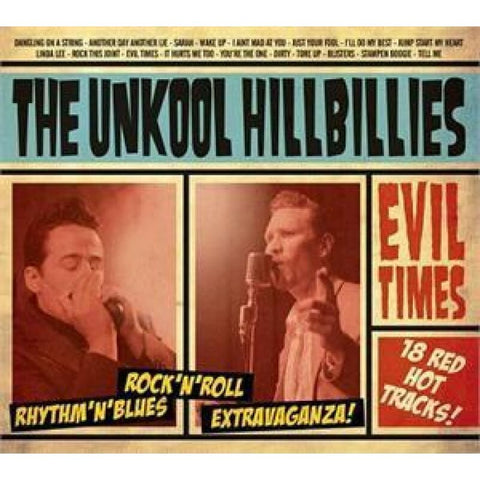 Unkool Hillbillies - Evil Times - Digi-Pack