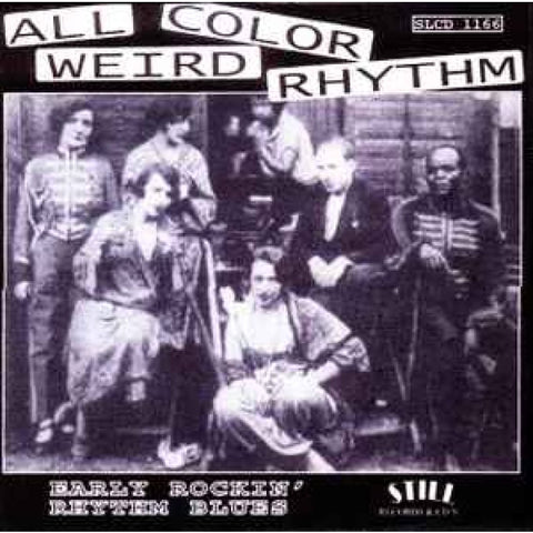 Various – All Color Weird Rhythm (Early Rockin’ Rhythm Blues) CD - CD