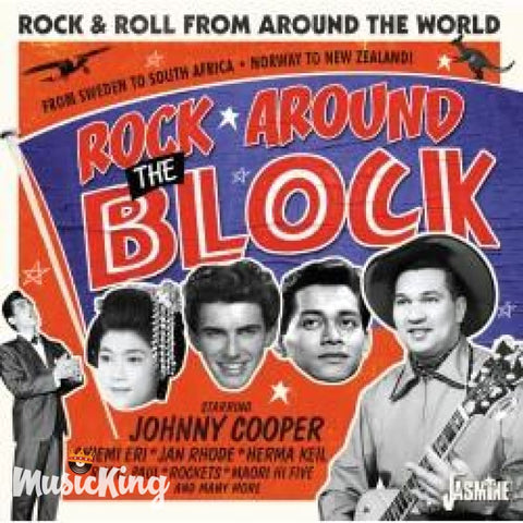VARIOUS ARTISTS - ROCK AROUND THE BLOCK VOL. 1 - ROCK AND ROLL FROM AROUND THE WORLD CD - CD