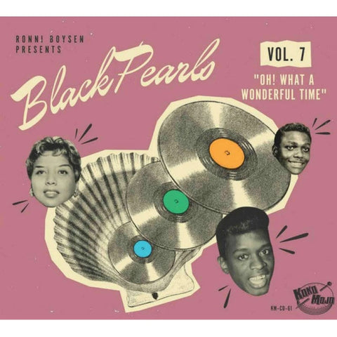 Various ‎– Black Pearls Vol. 7 ’Oh! What A Wonderful Time’ CD - Digi-Pack