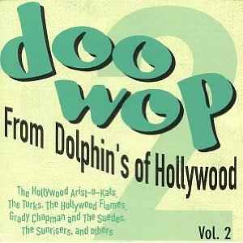 Various – Doo-Wop From Dolphin’s Of Hollywood Vol. 2 CD - CD