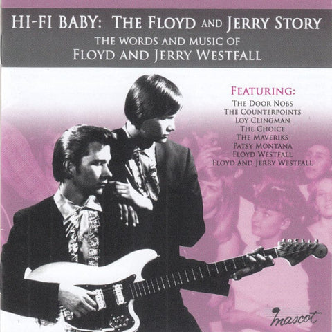 Various – Hi-Fi Baby: The Floyd And Jerry Story (The Words And Music Of Floyd And Jerry Westfall) CD - CD