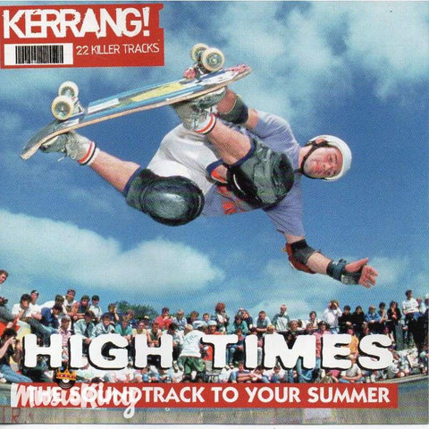 Various - High Times The Soundtrack To Your Summer - CD