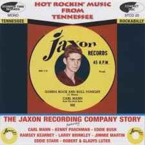 Various – Hot Rockin’ Music From Tennessee / The Jaxon Recording Story CD - CD