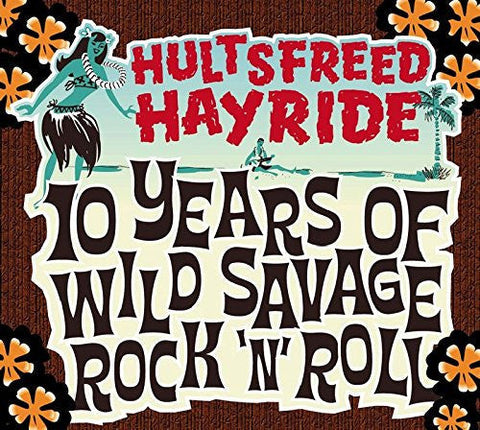 Various ‎– Hultsfreed Hayride - 10 Years Of Wild Savage Rock’N’Roll CD - Digi-Pack