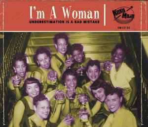 Various ‎– I’m A Woman (Underestimation Is A Bad Mistake) CD - CD