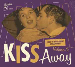 Various - Kiss Away - Rock’n’Roll Songs Of Happiness Volume 3 CD - Digi-Pack