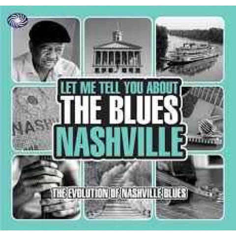 Various – Let Me Tell You About The Blues Nashville 3xCD’s - 3 CDS