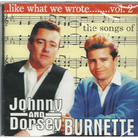 Various - Like What We Wrote Vol 2 - Johnny And Dorsey Burnette - CD