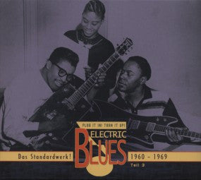 Various – Plug It In! Turn It Up! (Electric Blues - The Definitive Collection! Part 3 1960 - 1969) 3 x CD - Box Set