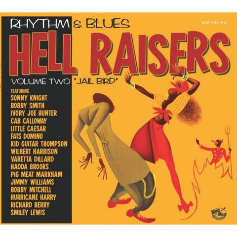 Various ‎– Rhythm & Blues Hell Raisers Volume Two ’Jail Bird’ CD - Digi-Pack