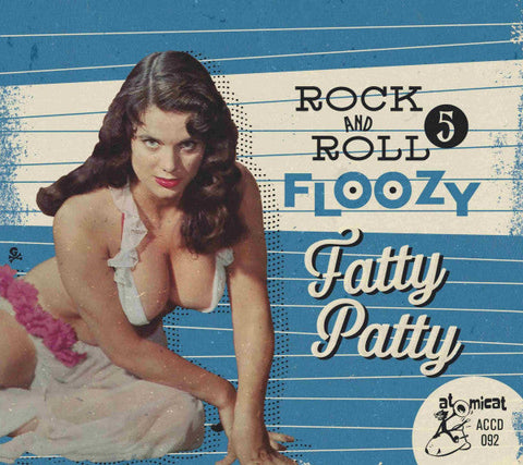 ROCK AND ROLL FLOOZY Vol 5 - Fatty Patty CD - CD