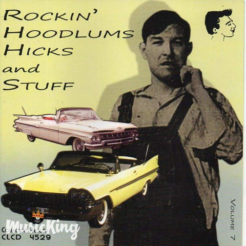 Various - Rockin Hoodlums Hicks And Stuff Volume. 7 - Cd