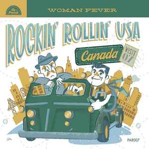 Various ‎– Rockin’ Rollin’ USA - Visit 07 - Canada - Woman Fever CD - CD