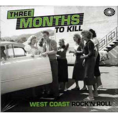 Various – Three Months To Kill (West Coast Rock’n’Roll) 2CD’s - Double CD