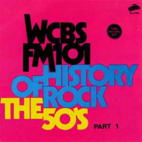 Various – WCBS FM101 History Of Rock The 50’s Part 1 CD - CD