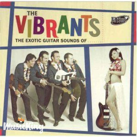Vibrants - The Exotic Guitar Sounds Of . CD - CD