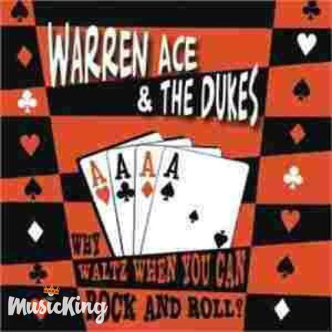Warren Ace And The Dukes - Why Waltz When You Can Rock And Roll - CD