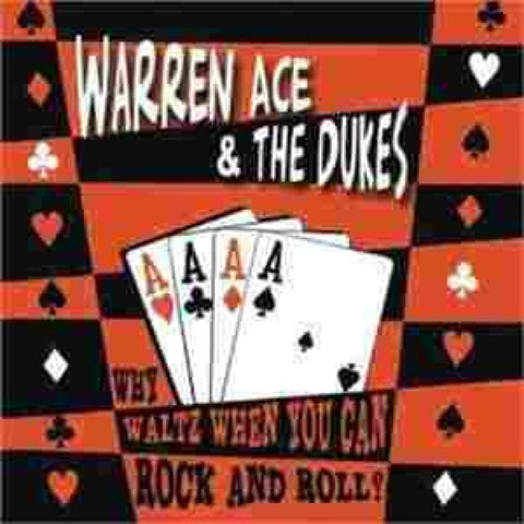Warren Ace And The Dukes - Why Waltz When You Can Rock And Roll - CD