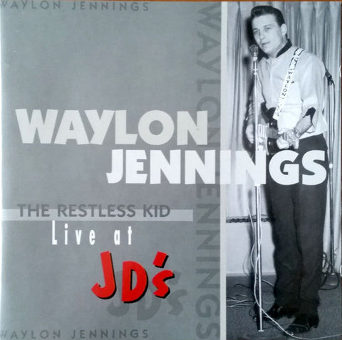 Waylon Jennings ‎– The Restless Kid - Live At JD’S CD - CD