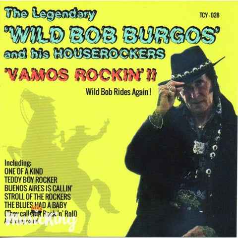 Wild Bob Burgos And His Houserockers - Vamos Rockin - Cd