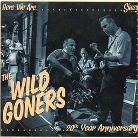 Wild Goners - Here We Are 20Th Year Anniversary 2Cds - Digi-Pack