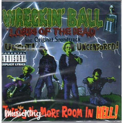 Wreckin Ball - Theres No More Room In Hell Cd - Cd