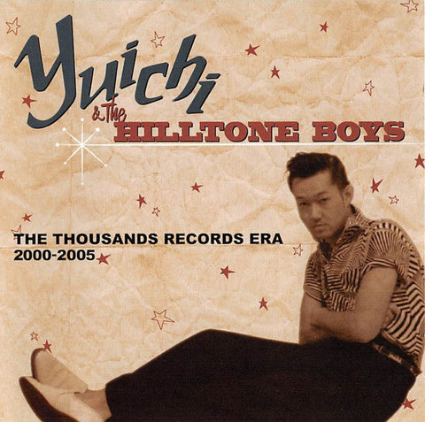 Yuichi & The Hilltone Boys ‎– The Thousands Records Era 2000-2005 CD - CD